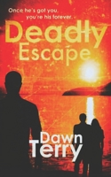 Deadly Escape 1916504256 Book Cover