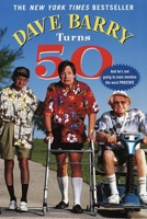 Dave Barry Turns 50 0345431693 Book Cover