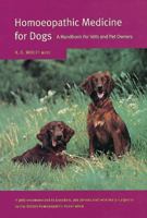 Homeopathic Medicine for Dogs: A Handbook for Vets and Pet Owners 0722508093 Book Cover