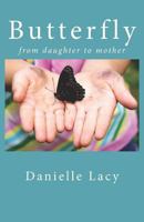 Butterfly: from daughter to mother 1733575391 Book Cover