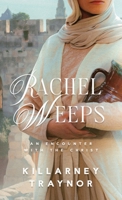 Rachel Weeps 1967107009 Book Cover