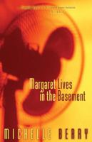 Margaret Lives in the Basement 0888014295 Book Cover