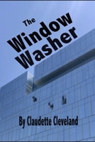 The Window Washer 1693181231 Book Cover