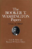 Booker T. Washington Papers 10: 1909-11 0252008006 Book Cover