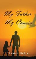 My Father My Cousin 1490775560 Book Cover