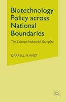 Biotechnology Policy across National Boundaries: The Science-Industrial Complex 1349533807 Book Cover