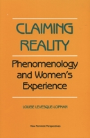 Claiming Reality: A Women's Perspective (New Feminist Perspective) 0847675815 Book Cover