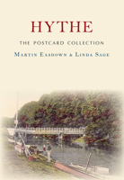 Hythe The Postcard Collection 1445671654 Book Cover