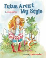 Tutus Aren't My Style 0803732120 Book Cover