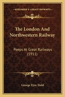 The London & North-Western Railway 1016321600 Book Cover