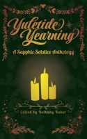 Yuletide Yearning: A Sapphic Solstice Anthology B0G5J4NJJV Book Cover