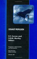 Scramjet Propulsion (Progress in Astronautics and Aeronautics) 1563473224 Book Cover