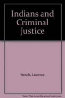 Indians and Criminal Justice 0865980632 Book Cover