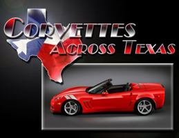 Corvettes Across Texas 1467581887 Book Cover