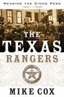 The Texas Rangers: Wearing the Cinco Peso, 1821-1900 076531892X Book Cover