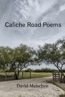 Caliche Road Poems 1962148033 Book Cover