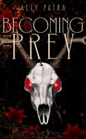 Becoming the Prey 1737985004 Book Cover