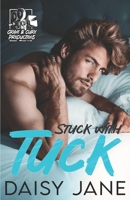 Stuck With Tuck (Crave & Cure Productions) B0C91V69LH Book Cover