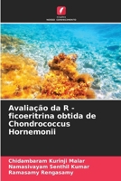 Avaliação da R - ficoeritrina obtida de Chondrococcus Hornemonii (Portuguese Edition) 6208567521 Book Cover