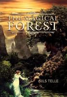 The Magical Forest 1477119264 Book Cover