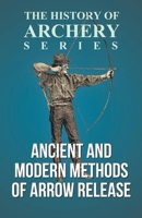 Ancient and Modern Methods of Arrow Release 1275462979 Book Cover