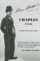 Chaplin: A Life 1559708921 Book Cover