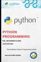 Python: A Beginners Complete Reference Guide to Learn The Python Programming Language. 107604154X Book Cover