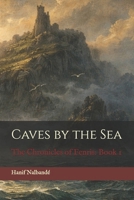 Caves by the Sea: The Chronicles of Fenris: Book 1 B0GQM2V44C Book Cover