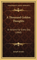 A Thousand Golden Thoughts 1178714071 Book Cover