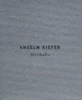 Anselm Kiefer: Merkaba 1880154838 Book Cover