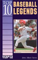Top 10 Baseball Legends (Sports Top 10) 0766014932 Book Cover