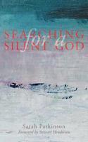 Searching for a Silent God 1789590388 Book Cover