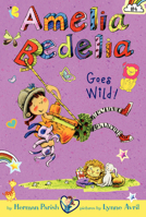 Amelia Bedelia Goes Wild! 0062095064 Book Cover