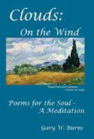 Clouds: On the Wind - Poems for the Soul - A Meditation 0984534202 Book Cover