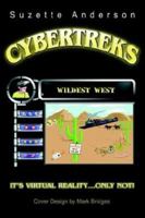 Cybertreks: Wildest West 0595308406 Book Cover