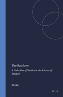 The Rainbow, The: Collection of Studies in the Science of Religion (Studies in the History of Religions) 9004042229 Book Cover