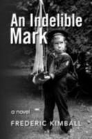 An Indelible Mark 1436354080 Book Cover