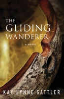 The Gliding Wanderer B0H92L85GS Book Cover