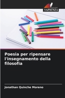 Poesia per ripensare l'insegnamento della filosofia (Italian Edition) 620666712X Book Cover