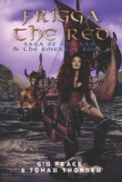 Frigga The Red : Saga of the Axe & the Emerald Book 2 B096V42RQB Book Cover