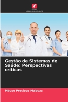 Gest�o de Sistemas de Sa�de: Perspectivas cr�ticas 6205318792 Book Cover