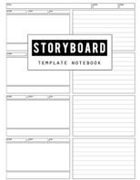 Storyboard Template: Film Storyboading Journal Drawing Sketching Pad 4 Panel, Visual Storytelling Notebook, Narration Lines, Standard for Storyboard Sketchbooks Diary, 100 Pages 1722940867 Book Cover