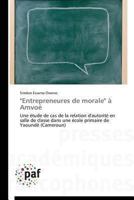 Entrepreneures de Morale a Amvoa(c) 3841624782 Book Cover
