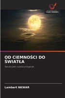 Od CiemnoSci Do Swiatla (Polish Edition) 620992851X Book Cover