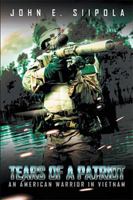 Tears of a Patriot: An American Warrior in Vietnam 1524557544 Book Cover