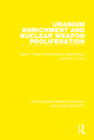 Uranium Enrichment and Nuclear Weapon Proliferation 036752337X Book Cover
