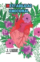 Inestabilidad Emocional (Spanish Edition) B0CMNB6WKF Book Cover