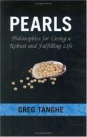 Pearls: Philosophies for Living a Robust and Fulfilling Life 1931945101 Book Cover