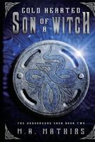 Cold Hearted Son of a Witch 1466318007 Book Cover