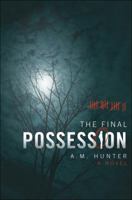 The Final Possession 1616636793 Book Cover